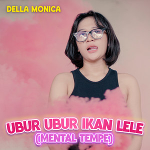 Ubur Ubur Ikan Lele (Mental Tempe)