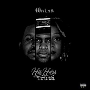 His, Hers & the Truth (Explicit)