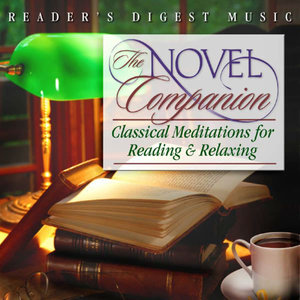 Reader's Digest Music: The Novel Companion: Classical Meditations for Reading & Relaxing