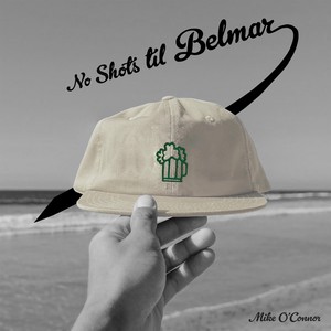 No Shots til Belmar