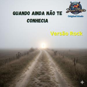 Quando ainda não te conhecia (Versão Rock Gospel)