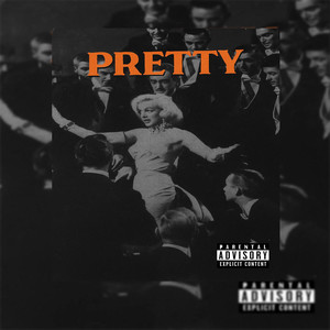 Pretty (Explicit)