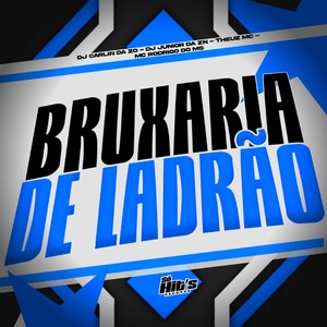 Bruxaria de Ladrão (Explicit)