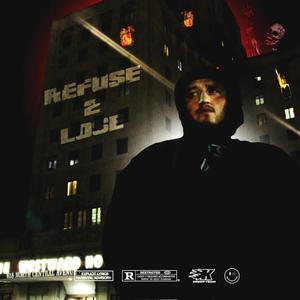 Refuse to lose (feat. Lil sicx) [Explicit]