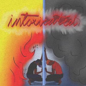 intoxicated (feat. k$ubi)