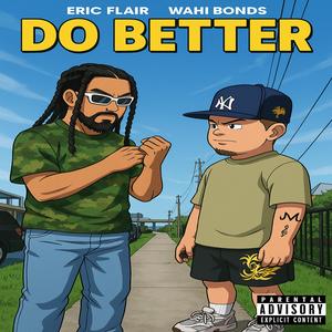 DO BETTER (feat. Wahi Bonds & Fendyy58) (Explicit)