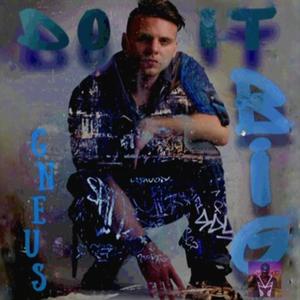 Do It Big (Explicit)