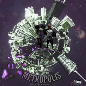 METROPOLIS (feat. RatedDont3) (Explicit)