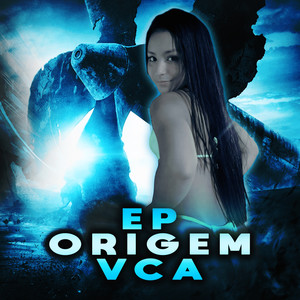 Ep Origem Vca (Explicit)