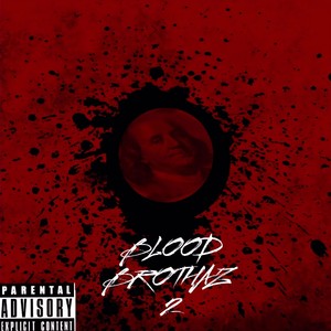 Blood Brothaz 2 (2024 Remaster) [Explicit]