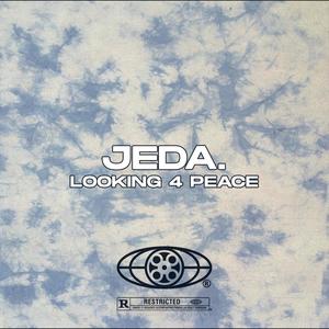 Looking 4 Peace (Explicit)