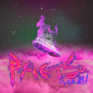 FACTS (feat. Chulapo) (Explicit)