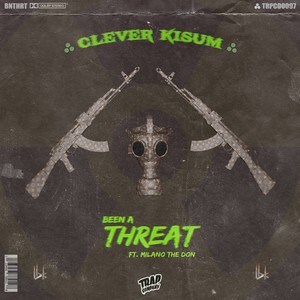 Been a Threat (Explicit)