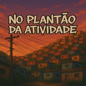 NO PLANTAO DA ATIVIDADE (Explicit)