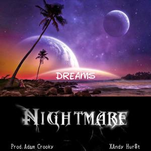 Dreams and Nightmares (feat. Xandy Hurst)