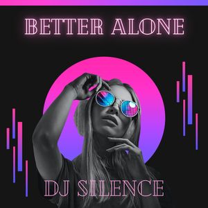 Better Alone