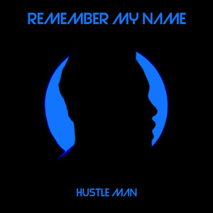 Remember My Name (Explicit)