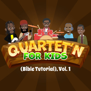 Quartet’n for Kids (Bible Tutorial) , Vol. 1