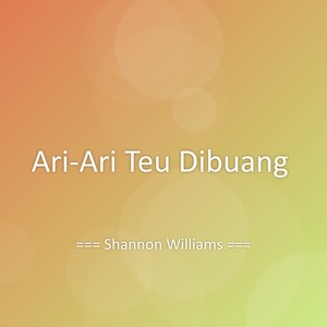 Ari-Ari Teu Dibuang