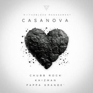 CASANOVA (feat. CHUBB ROCK & KHIZMAN) [Explicit]