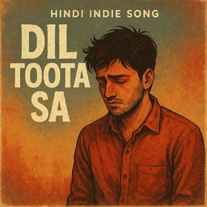 Dil Toota Sa