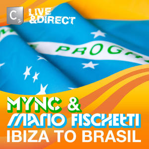 Ibiza To Brasil (Mixed by MYNC & Mario Fischetti) [Explicit]