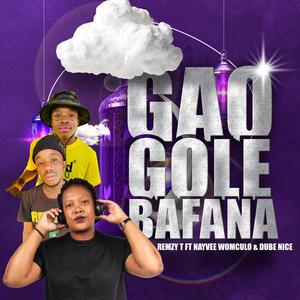 Gao gole Bafana (feat. Nayvee Womculo & Dube Nice) (Remix)