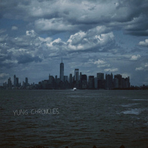 YUNG CHRONICLES (Explicit)