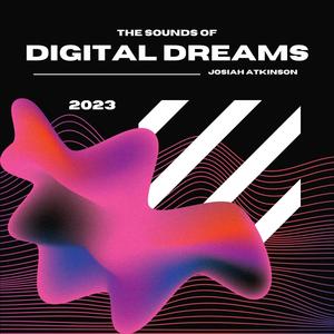 The Sounds Of Digital Dreams