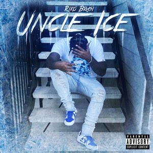 Uncle Ice (Explicit)