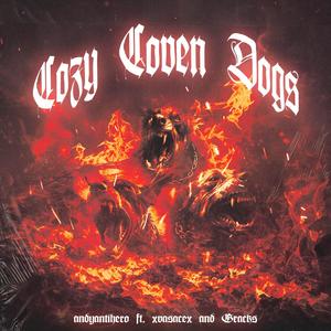 Cozy Coven Dogs (feat. xvasacex & G-Racks) [Explicit]