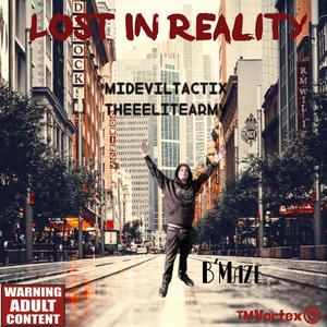 Lost In Reality (feat. Splashgvng/Metlast beats) [Explicit]