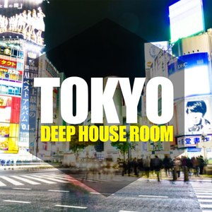 Tokyo, Deep House Room