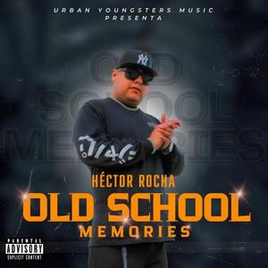 Old School Memories (Explicit)