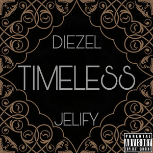 Timeless (Explicit)