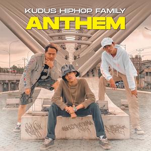 Anthem (feat. Kudus Hip Hop Family) [Explicit]