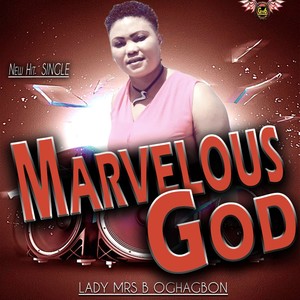 MARVELOUS GOD (Explicit)