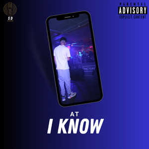 I Know (Explicit)