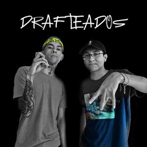 Drafteados (Explicit)