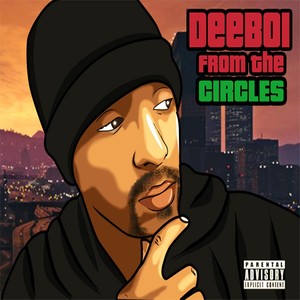 Deeboi from the Circles (Explicit)