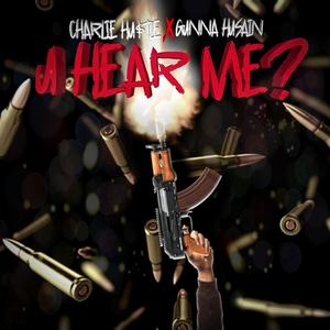 You here me(feat. Gunna Husain) (Explicit)