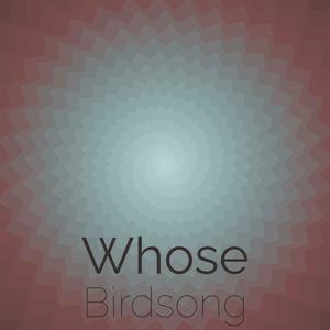 Whose Birdsong