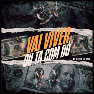 VAI VIVER OU TA COM DÓ (Explicit)