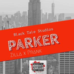 Parker (feat. Prank) [Explicit]