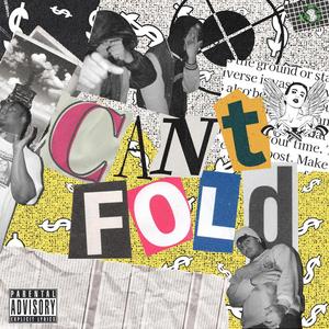 Can't Fold (Explicit)