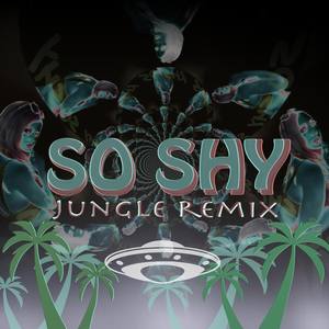 So Shy (Jungle Mix)