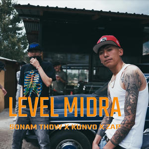 Level Mi Dra (feat. Kunvo, Zap & Sonam Thow)