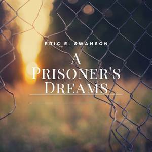 A Prisoner's Dreams