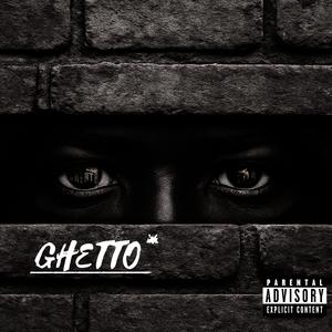 GHETTO (Explicit)