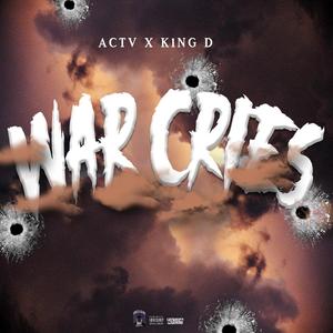 War Cries (feat. K1ng D) [Explicit]